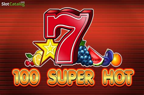 100 super hot slot casino free